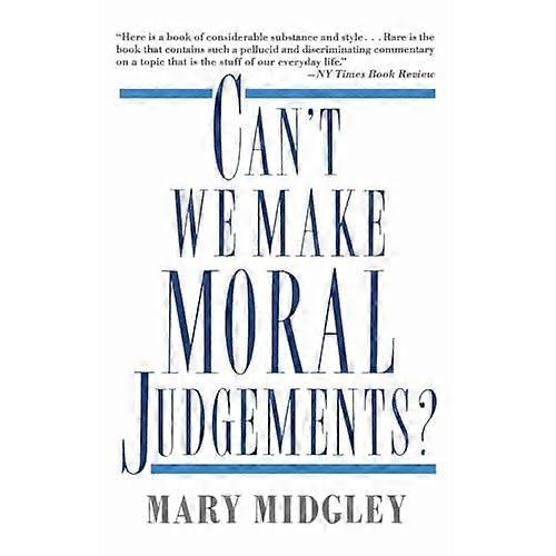 Can't We Make Moral Judgements?