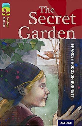 Oxford Reading Tree TreeTops Classics: Level 15: The Secret Garden