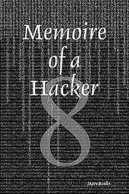 Memoire of a Hacker
