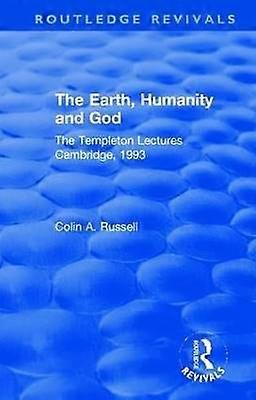 The Earth Humanity and God