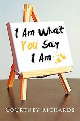 Je suis ce que vous dites que je suis