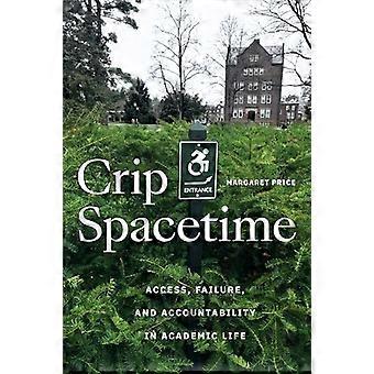 Crip Spacetime Access Failure and Accountability in Academic Life