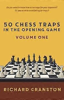 50 Chess Traps In The Opening  Volume One by Richard Cranston Paperback