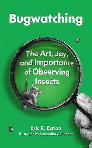 Bugwatching - Eric R. Eaton - Paperback - English Book - Reference works
