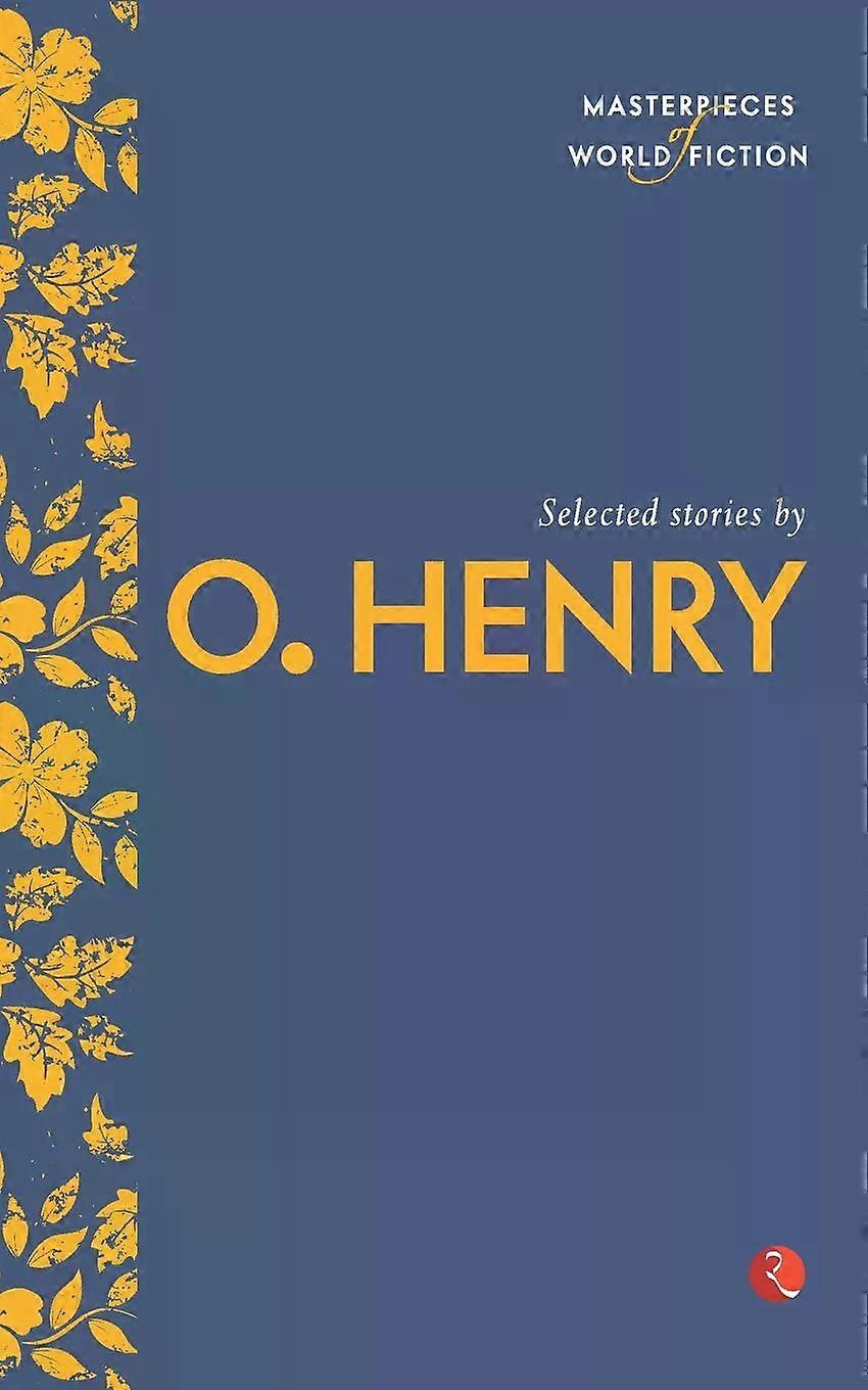 Selected Stories By O. Henry - O. Henry