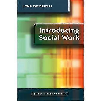 Présentant le travail Social (Polity courtes Introductions)