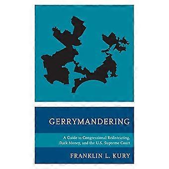 Gerrymandering: En guide til Kongressens redistricting, dark money og USAs høyesterett