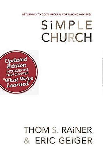 Simple Church: Returning to God's Process for Making Disciples