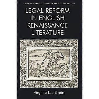 Juridische hervorming in engelse renaissanceliteratuur (Edinburgh Critical Studies in Renaissance Culture)