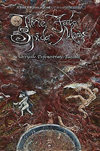 Time, Fate and Spider Magic