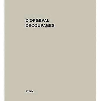 Martin dOrgeval: Decoupages