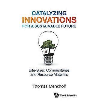 Catalizzare le innovazioni per un futuro sostenibile: commenti in pillole e materiali di risorse