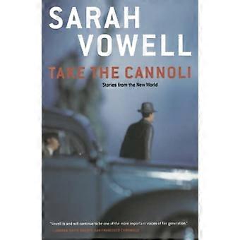 Take the Cannoli: Geschichten aus der Neuen Welt