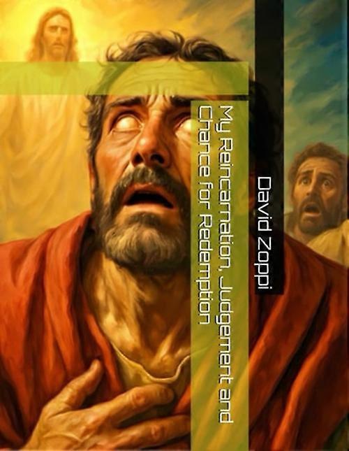 My Reincarnation, Judgement and Chance for Redemption