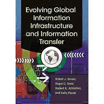 Evolving Global Information Infrastructure And Information Transfer - Robert Grover - Paperback - en Book