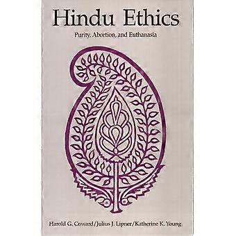 Hindu ethics purity, abortion, and euthanasia