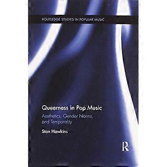 Queerness In Pop Music Aesthetics Gender Norms And Temporality - Stan Hawkins