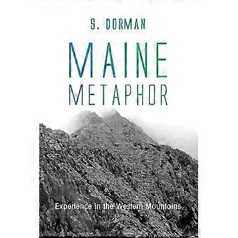 Experiência Metafórica do Maine nas Montanhas Ocidentais - S. Dorman - Livro em Brochura - pt