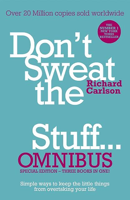 Dont Sweat The Small Stuff... Omnibus by Carlson & Richard & PhD Paperback