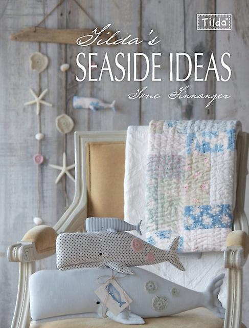 Tildas Seaside Ideas by Tone Author Finnanger Paperback