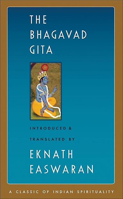 The Bhagavad Gita by Eknath Easwaran Hardback Book