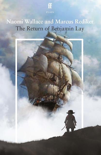 The Return Of Benjamin Lay - Marcus Rediker - Paperback - English Book - Plays, playscripts