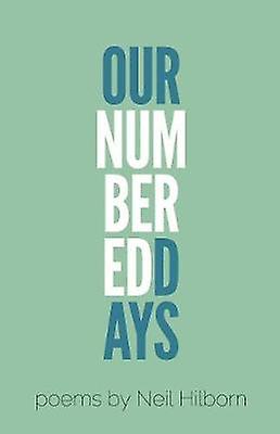 Our Numbered Days by Neil Hilborn Paperback