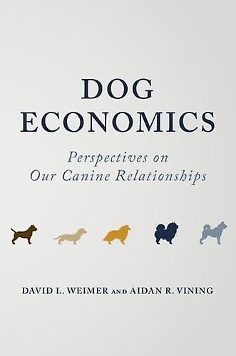 Dog Economics - David L. Weimer