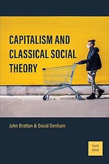 Capitalism And Classical Social Theory by David Denham Paperback Book