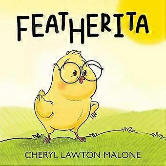 Featherita - Cheryl Lawton Malone