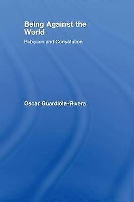 Being Against the World