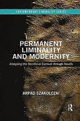 Permanent Liminality and Modernity