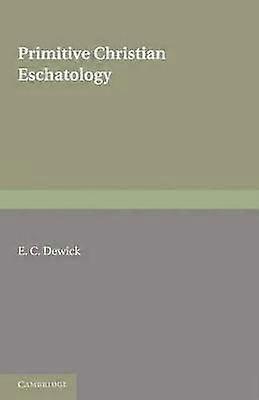 Primitive Christian Eschatology