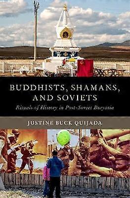 Buddhists Shamans and Soviets