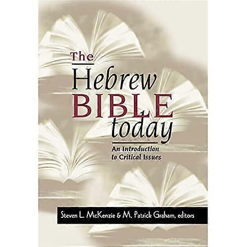 The Hebrew Bible Today: An Introduction to Critical Issues