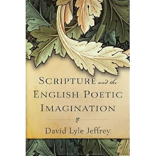 Scripture and the English Poetic Imagination