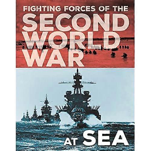 The Fighting Forces of the Second World War