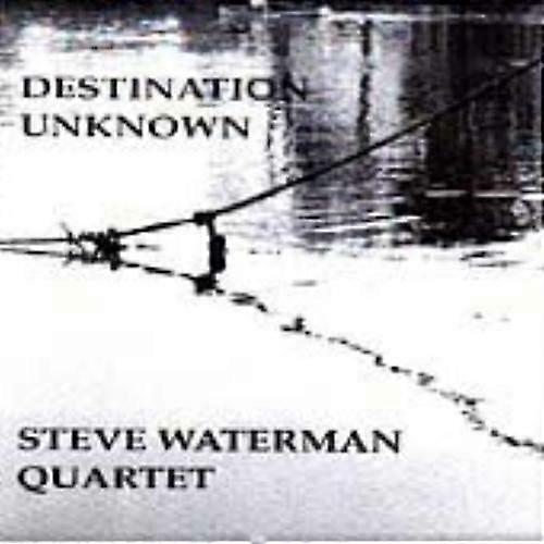 Steve Waterman Quartet Destination Unknown CD
