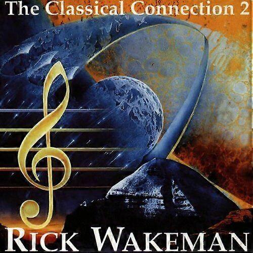 Rick Wakeman Classical connection 2 CD