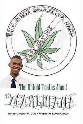 The Most Deceptive Drug