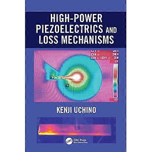High-Power Piezoelectrics and Loss Mechanisms