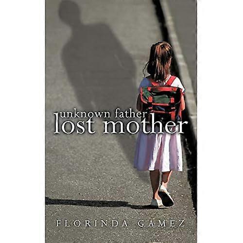 Unknown Father Lost Mother