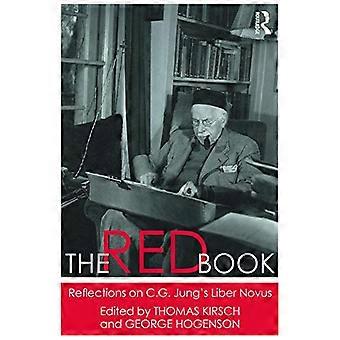 The Red Book Reflections on C.G. Jungs Liber Novus