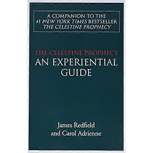 The Celestine Prophecy: an Experiential Guide