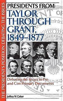Presidents from Taylor through Grant 1849-1877