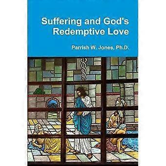 Suffering and God's Redemptive Love