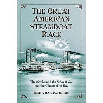 The Great American Steamboat Race The Natchez And The Robert E. Lee And The Clim - Benton Rain Patterson - Paperback - en Book
