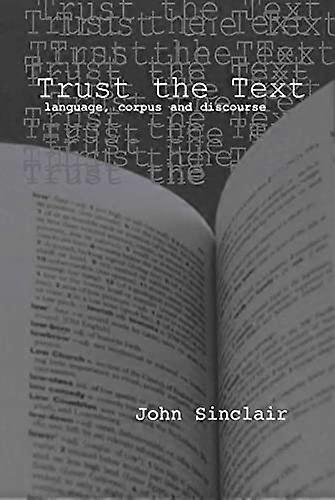 Trust the Text Language Corpus and Discourse
