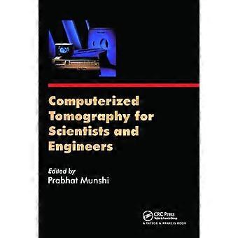 Computerized Tomography for Scientists and Engineers