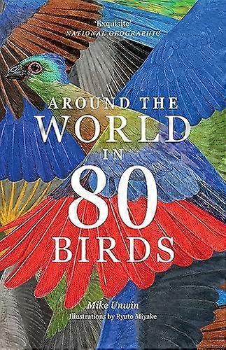 Around The World In 80 Birds by Mike Unwin Paperback